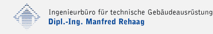 Ingenieurbüro für technische Gebäudeausrüstung, Dipl.-Ing. Manfred Rehaag